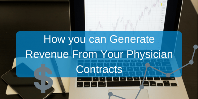 How you can generate revenue from your physician contracts.png