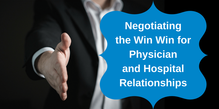 Negotiating the win win for physician and hospital relationships.png